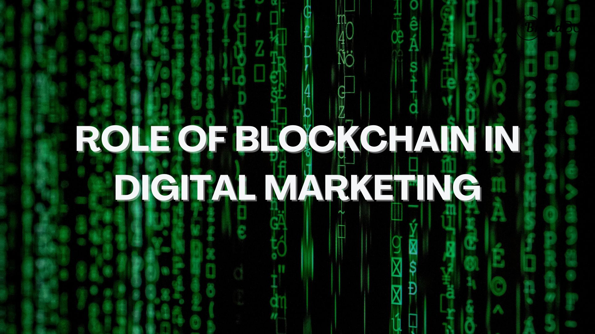 Read more about the article The Role of Blockchain in Digital Marketing: A New Era of Transparency and Trust