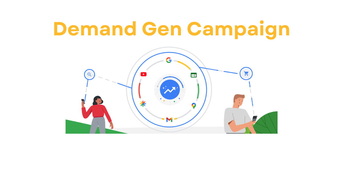 Read more about the article What is a Demand Generation Campaign in Google Ads? A Comprehensive Guide