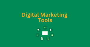 Read more about the article Top Digital Marketing Tools to Elevate Your Business