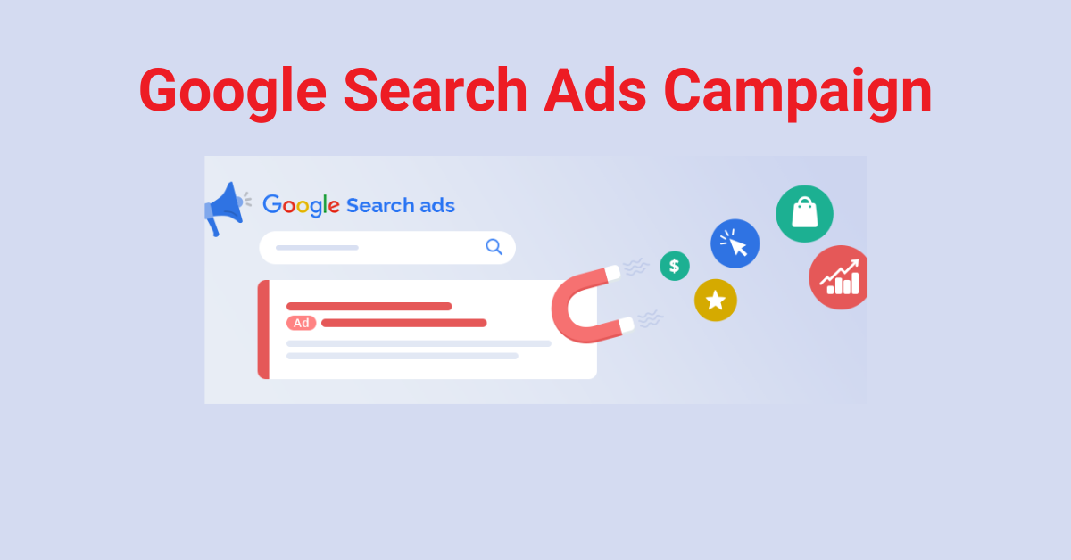 Read more about the article The Ultimate Guide to Google Ads Search Campaigns