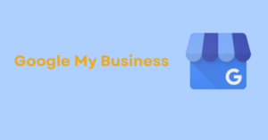 Read more about the article What is Google My Business, and Why is it Essential for Local SEO?