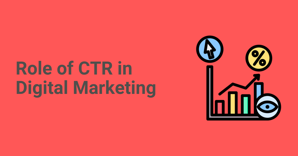 Read more about the article What is the Role of CTR in Digital Advertising?