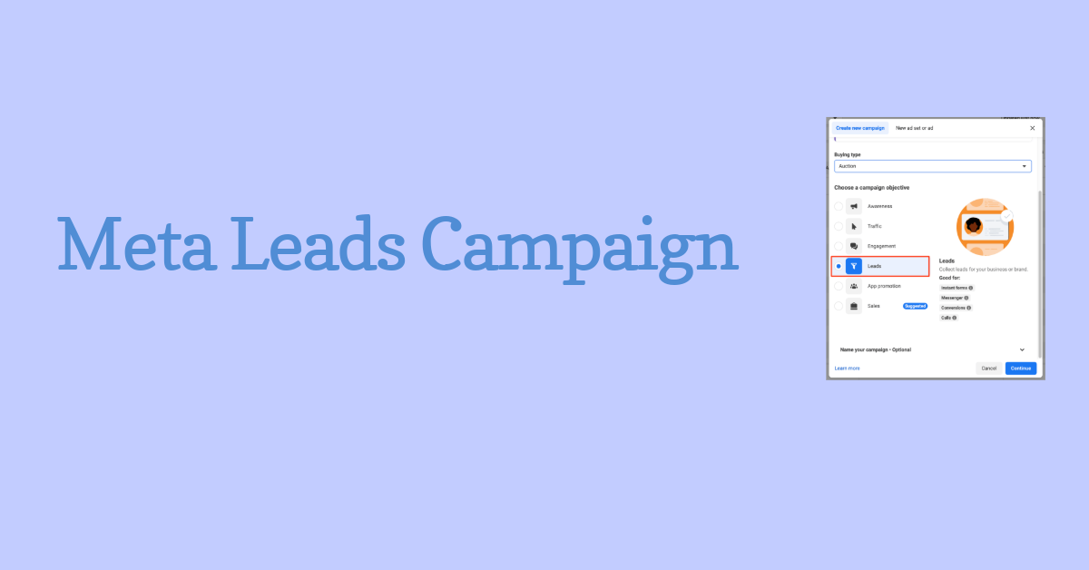 Read more about the article Unlocking Business Growth: A Guide to Leads Campaigns in Meta Ads